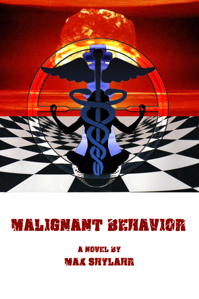 Malignant Behavior Novel by Max Shylahr
